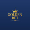 GOLDENBET / GOLDENBETTH ประจานเว็บโกง GOLDENBET GOLDENBETTH