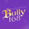 BULLY168 / BUYBULLY168